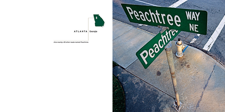Atlanta, Georgia — Also nearby, 45 other streets named Peachtree.